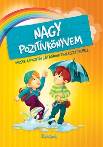 Nagy pozitívkönyvem // Marea carte a gândurilor pozitive - 1