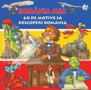 ROMANIA MEA. 60 de motive sa descoperi Romania - 1