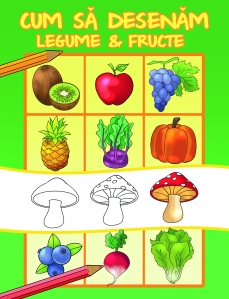 Cum sa desenam fructe si legume - 1