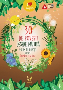 30 de povesti despre natură. Volum de povești bilingv român-englez - 1