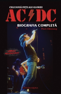 Cele doua fete ale gloriei: AC DC - Biografia completa - Anticariat - 1