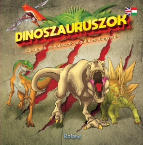 Dinoszauruszok - kérdések és válaszok angolul és magyarul // 60 de întrebări și răspunsuri despre dinozauri - 1