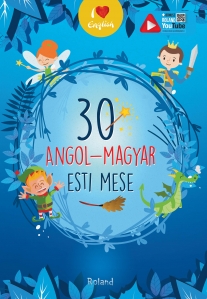 30 angol-magyar esti mesék // 30 de povesti magice de seară - 1