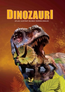 Dinozauri. Atlas ilustrat bilingv român-englez-anticariat - 1