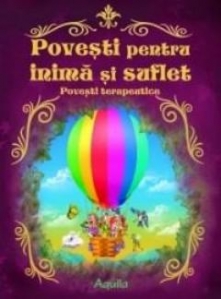 Povesti pentru inima si suflet - Anticariat - 1