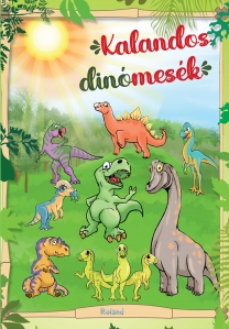 Kalandos dinomesék // Aventuri din lumea dinozaurilor - 1