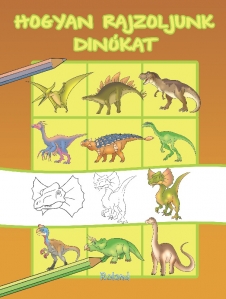 Hogyan rajzoljunk dinókat // Cum sa desenam dinozauri - 1