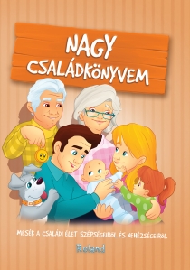 Nagy családkönyvem // Marea carte a familiei - 1