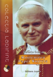 Mostenirea papei Wojtyla - 1