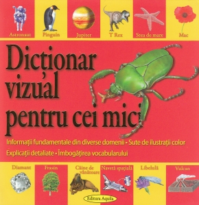 Dictionar vizual pentru cei mici - 1
