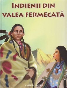 Indienii din Valea Fermecata - 1