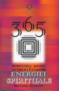 365 de modalitati pentru intensificarea energiei spirituale - 1